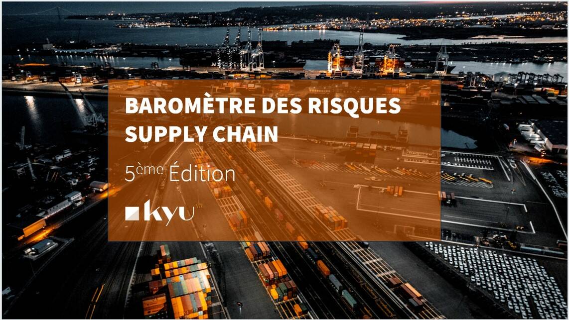 participez-a-la-5eme-edition-du-barometre-des-risques-supply-chain-kyu-realisee-en-partenariat-avec-les-arts-metiers-france-supply-chain-et-lamrae