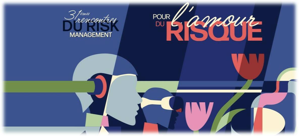 For the Love of Risk – 31st Rencontres de l’AMRAE